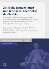 E-Book (pdf) Zeitliche Dimensionen und Kritische Theorie(n) des Rechts von Sonja Heimrath, Esther Neuhann, Tanja Niedernhuber