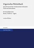 E-Book (pdf) Uigurisches Wörterbuch. Sprachmaterial der vorislamischen türkischen Texte aus Zentralasien von Jens Wilkens