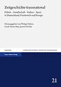 E-Book (pdf) Zeitgeschichte transnational von Philipp Didion, Sarah Alyssa May, Jasmin Nicklas