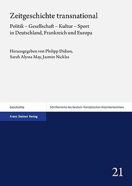 E-Book (pdf) Zeitgeschichte transnational von Philipp Didion, Sarah Alyssa May, Jasmin Nicklas