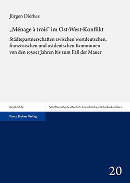 E-Book (pdf) Ménage à trois im Ost-West-Konflikt von Jürgen Dierkes