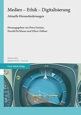 E-Book (pdf) Medien  Ethik  Digitalisierung von Petra Grimm, Harald Pechlaner, Oliver Zöllner