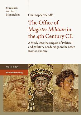 eBook (pdf) The Office of 'Magister Militum' in the 4th Century CE de Christopher Bendle