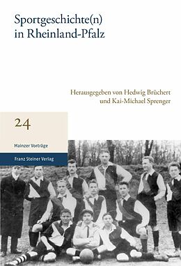 E-Book (pdf) Sportgeschichte(n) in Rheinland-Pfalz von Hedwig Brüchert, Kai-Michael Sprenger