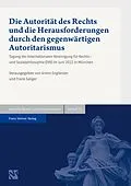 E-Book (pdf) Die Autorität des Rechts und die Herausforderungen durch den gegenwärtigen Autoritarismus von Armin Engländer, Frank Saliger