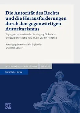E-Book (pdf) Die Autorität des Rechts und die Herausforderungen durch den gegenwärtigen Autoritarismus von Armin Engländer, Frank Saliger