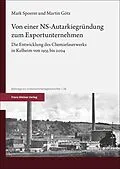 E-Book (pdf) Von einer NS-Autarkiegründung zum Exportunternehmen von Mark Spoerer, Martin Götz