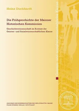 E-Book (pdf) Die Frühgeschichte der Mainzer Historischen Kommission von Heinz Duchhardt
