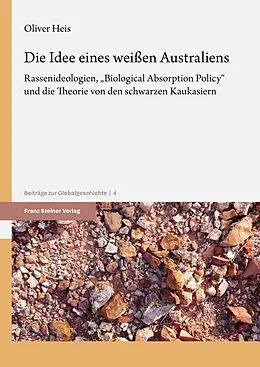 E-Book (pdf) Die Idee eines weißen Australiens von Oliver Heis