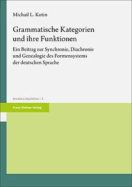 E-Book (pdf) Grammatische Kategorien und ihre Funktionen von Michail L. Kotin