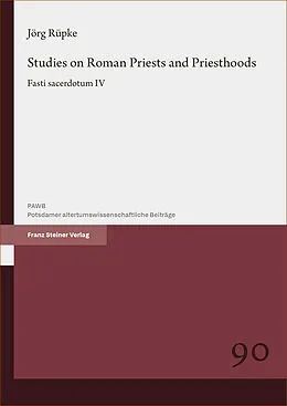 E-Book (pdf) Studies on Roman Priests and Priesthoods von Jörg Rüpke