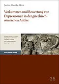 E-Book (pdf) Vorkommen und Bewertung von Depressionen in der griechisch-römischen Antike von Justine Diemke-Horst