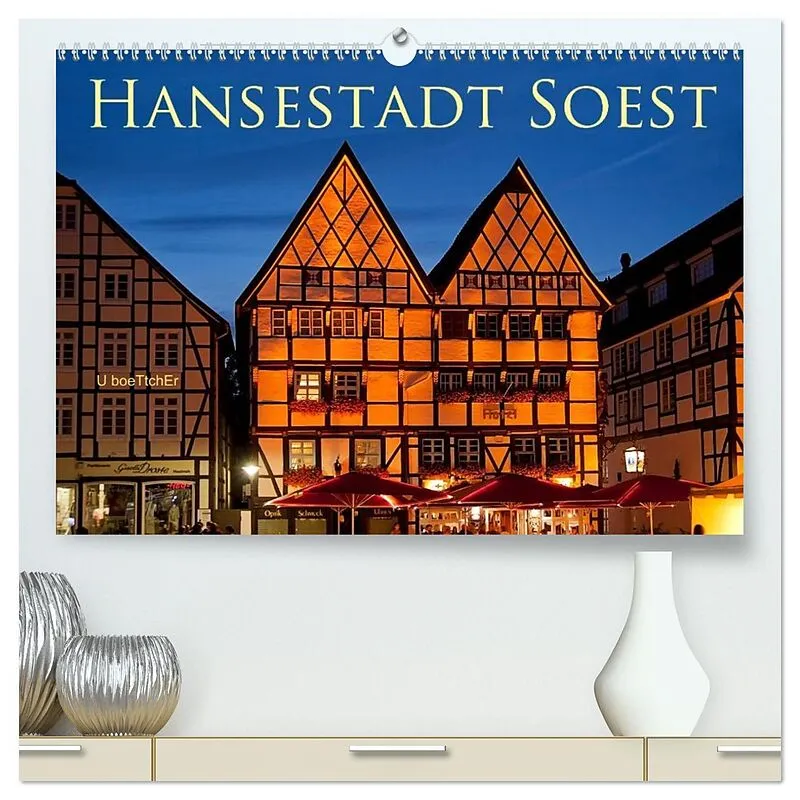 Hansestadt Soest (hochwertiger Premium Wandkalender 2026 DIN A2 quer), Kunstdruck in Hochglanz