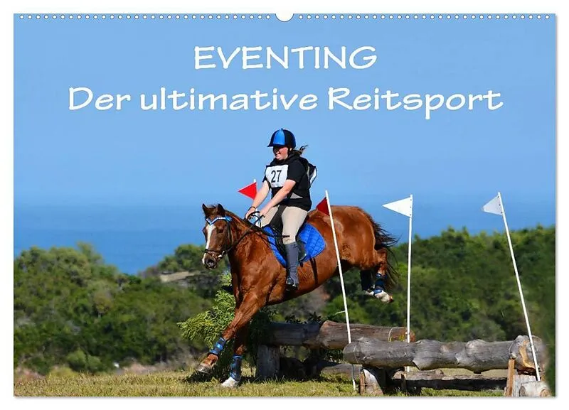 Eventing - Der ultimative Reitsport (Wandkalender 2026 DIN A2 quer), CALVENDO Monatskalender