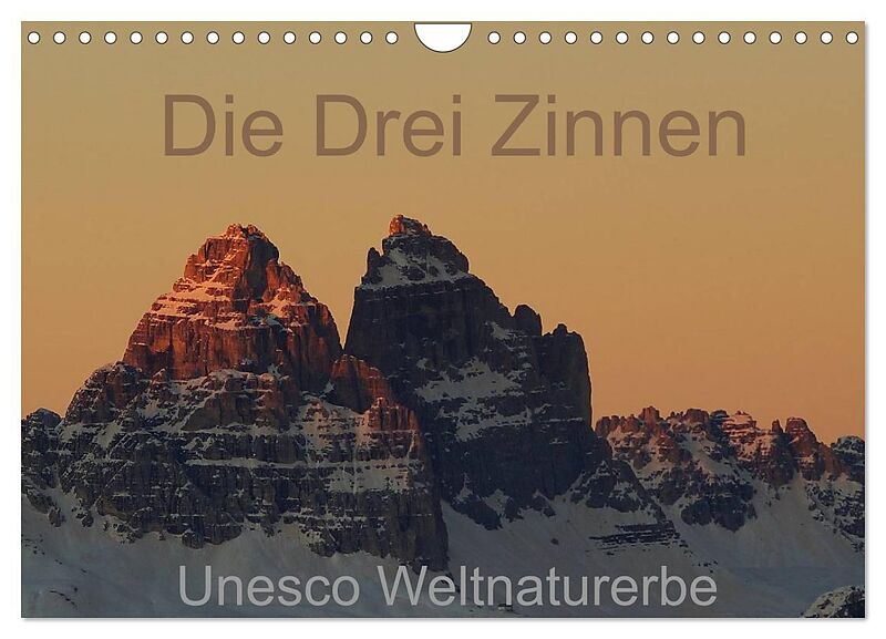 Die Drei Zinnen - Unesco Weltnaturerbe (Wandkalender 2026 DIN A4 quer), CALVENDO Monatskalender
