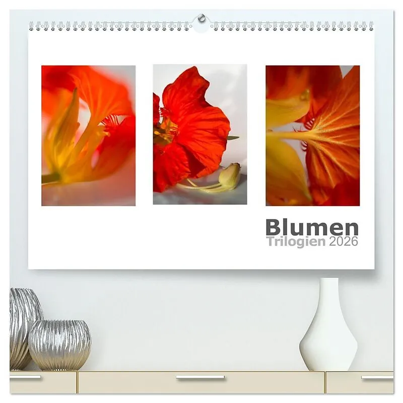 Blumen Trilogien (hochwertiger Premium Wandkalender 2026 DIN A2 quer), Kunstdruck in Hochglanz