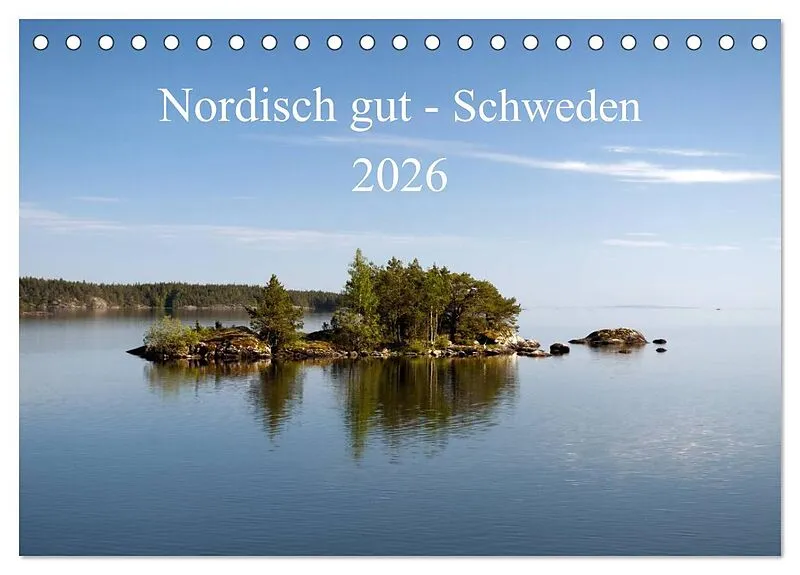 Nordisch gut - Schweden (Tischkalender 2026 DIN A5 quer), CALVENDO Monatskalender