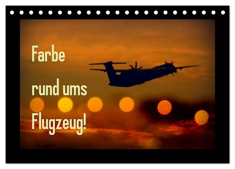 Farbe rund ums Flugzeug! (Tischkalender 2026 DIN A5 quer), CALVENDO Monatskalender