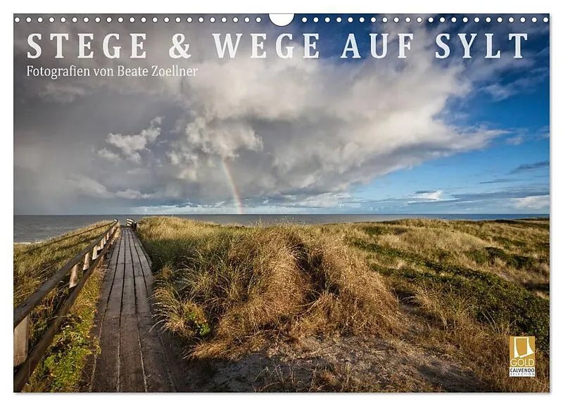 Stege & Wege auf Sylt (Wandkalender 2026 DIN A3 quer), CALVENDO Monatskalender