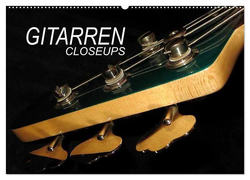 GITARREN Closeups (Wandkalender 2026 DIN A2 quer), CALVENDO Monatskalender