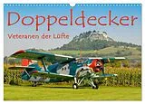 Kalender Doppeldecker - Veteranen der Lüfte (Wandkalender 2026 DIN A3 quer), CALVENDO Monatskalender von Markus Keller