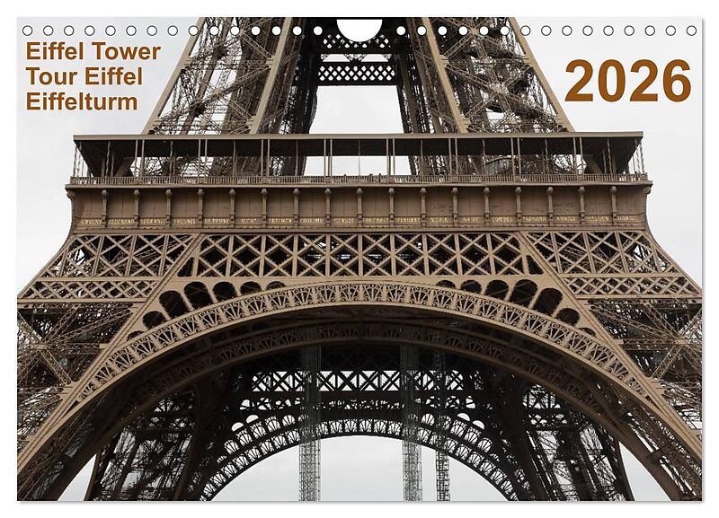 Eiffel Tower  Tour Eiffel  Eiffelturm  Paris 2026 (Wandkalender 2026 DIN A4 quer), CALVENDO Monatskalender
