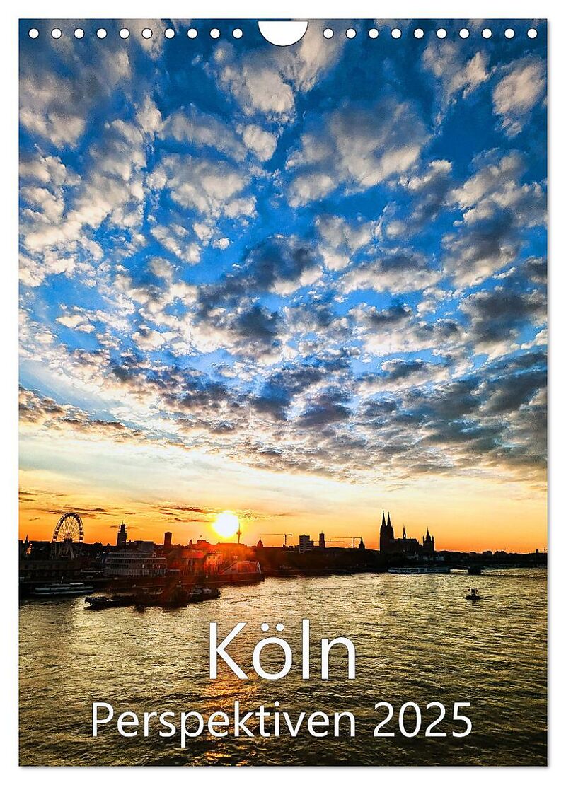 Köln - Perspektiven - Landmarks und andere Lieblingsorte (Wandkalender 2026 DIN A4 hoch), CALVENDO Monatskalender