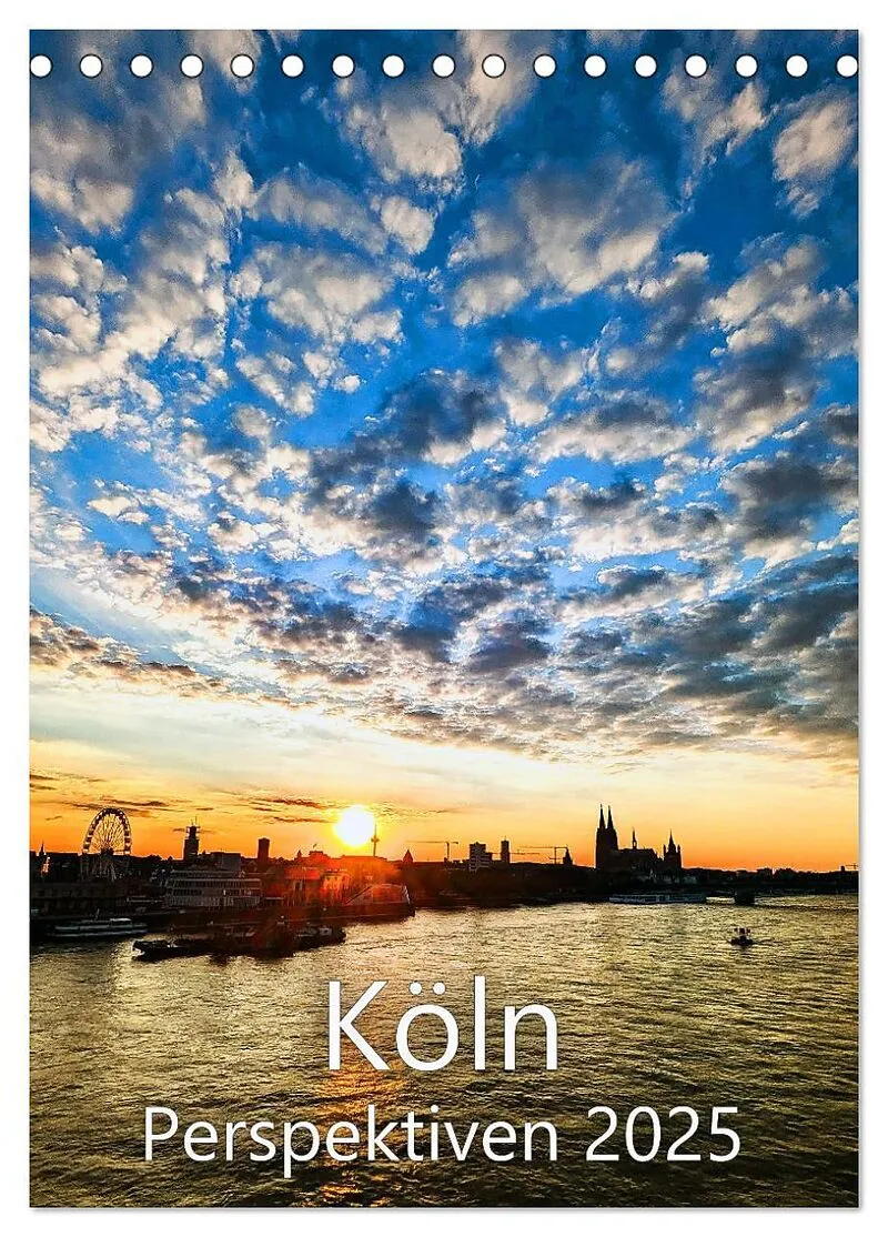 Köln - Perspektiven - Landmarks und andere Lieblingsorte (Tischkalender 2026 DIN A5 hoch), CALVENDO Monatskalender