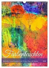 Kalender Farbenleuchten - Abstrakte Gouachemalerei mit Zitaten über die Farben (Wandkalender 2026 DIN A3 hoch), CALVENDO Monatskalender von Michaela Schimmack