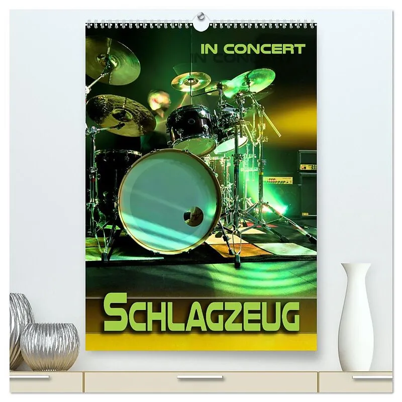 Schlagzeug in Concert (hochwertiger Premium Wandkalender 2026 DIN A2 hoch), Kunstdruck in Hochglanz