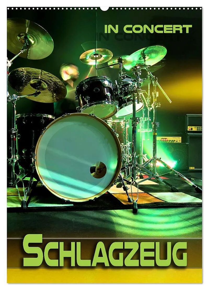 Schlagzeug in Concert (Wandkalender 2026 DIN A2 hoch), CALVENDO Monatskalender