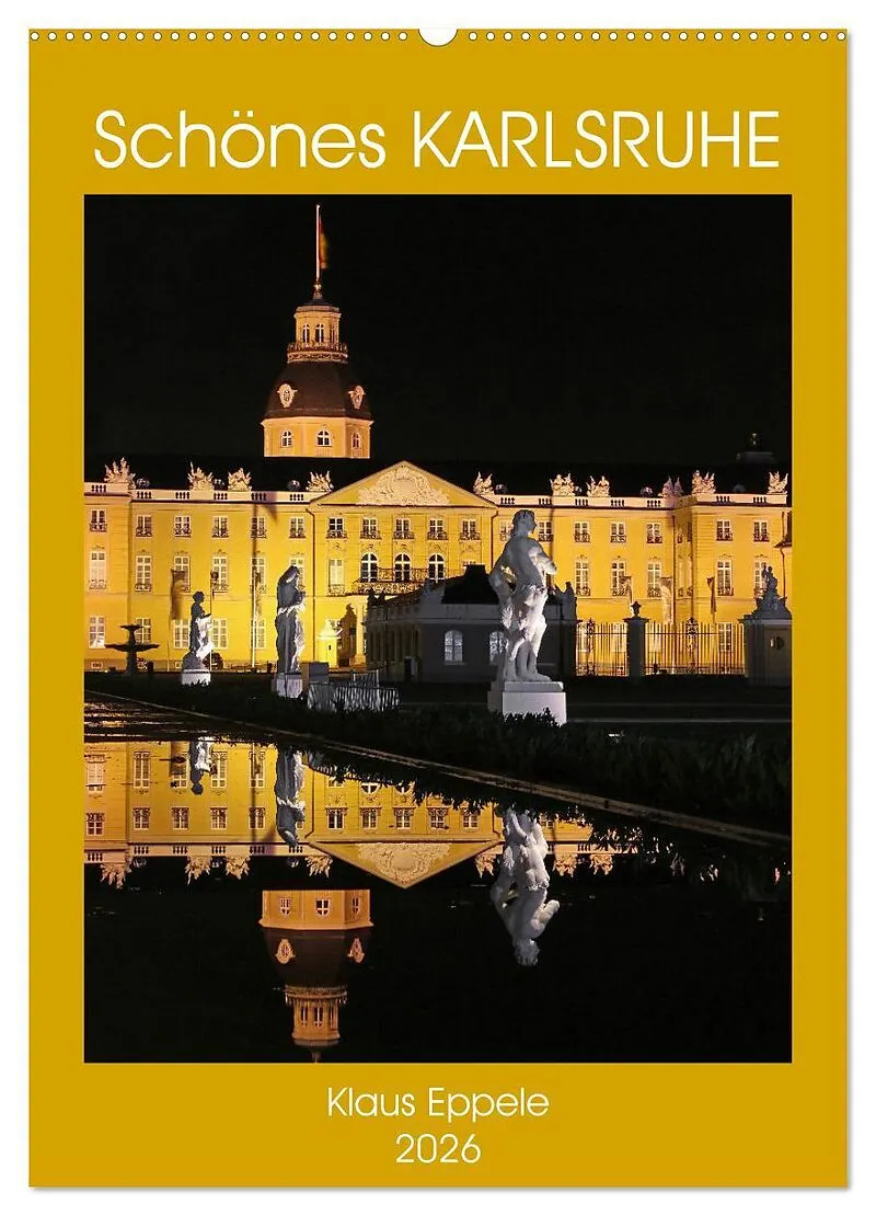 Schönes Karlsruhe (Wandkalender 2026 DIN A2 hoch), CALVENDO Monatskalender