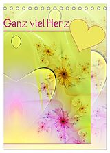 Kalender Ganz viel Herz (Tischkalender 2026 DIN A5 hoch), CALVENDO Monatskalender von Susanne Schönberger