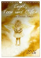 Kalender Engel, Feen und Elfen (Wandkalender 2026 DIN A4 hoch), CALVENDO Monatskalender von Ramona Schulz