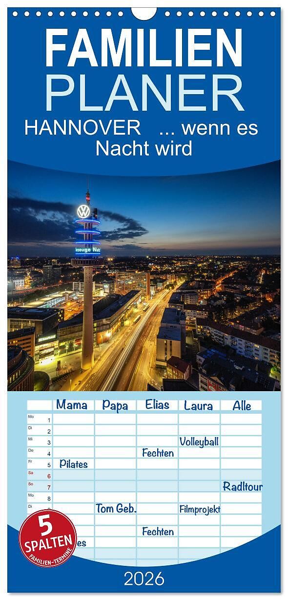 Familienplaner 2026 - HANNOVER ... wenn es Nacht wird mit 5 Spalten (Wandkalender, 21 x 45 cm) CALVENDO