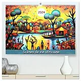 Kalender (Kal) Scènes de vie africaine (Calendrier mural 2026 DIN A2 vertical) calendrier de bureau von Calvendo, Marie-Ange PAGNON