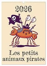 Kalender (Kal) Les petits animaux pirates (Calendrier mural 2026 DIN A3 horizontal), CALVENDO calendrier mensuel von Luca Schmidt