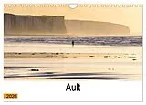 Kalender Ault aux portes de la Baie de Somme (Calendrier mural 2026 DIN A4 vertical), CALVENDO calendrier mensuel von Jérémy Freppaz