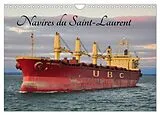 Kalender (Kal) Navires du Saint-Laurent (Calendrier mural 2026 DIN A4 vertical), CALVENDO calendrier mensuel von Eric Meunier