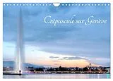 Kalender Crépuscule sur Genève (Calendrier mural 2026 DIN A4 vertical), CALVENDO calendrier mensuel von Elena Duvernay