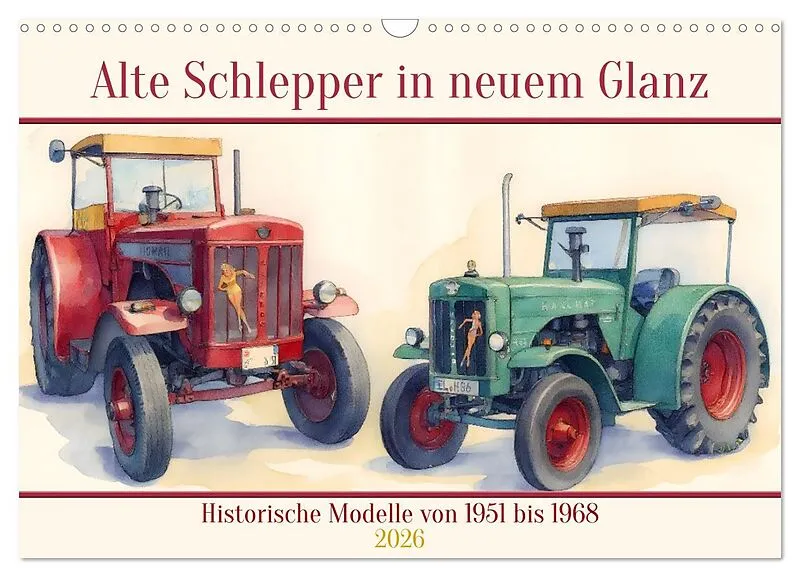 Alte Schlepper in neuem Glanz (Wandkalender 2026 DIN A3 quer), CALVENDO Monatskalender