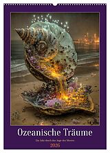 Kalender Ozeanische Träume - Ein Jahr durch das Auge des Meeres (Wandkalender 2026 DIN A2 hoch), CALVENDO Monatskalender von Dagmar Schmeißer