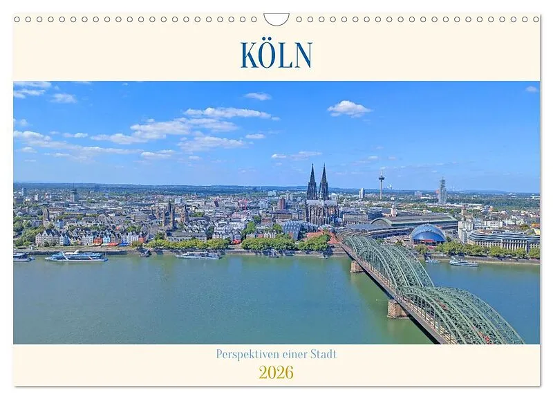 Köln Perspektiven einer Stadt (Wandkalender 2026 DIN A3 quer), CALVENDO Monatskalender