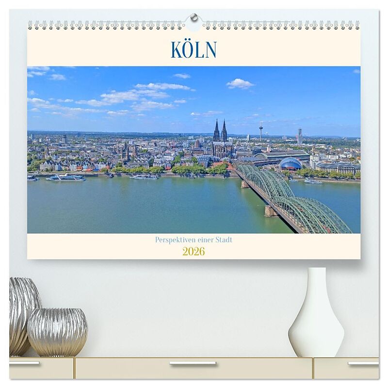 Köln Perspektiven einer Stadt (hochwertiger Premium Wandkalender 2026 DIN A2 quer), Kunstdruck in Hochglanz