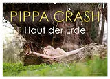 Kalender PIPPA CRASH - Haut der Erde (Wandkalender 2026 DIN A2 quer), CALVENDO Monatskalender von Ulrich Allgaier (ullision photography)