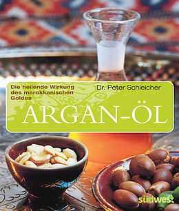 Kartonierter Einband Argan-Öl von Peter Schleicher