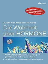 Fester Einband Die Wahrheit über Hormone von Alexander Römmler