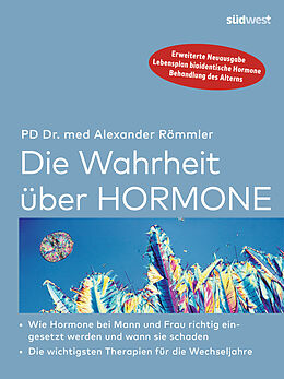 Kartonierter Einband Die Wahrheit über Hormone von Alexander Römmler