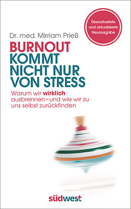 Fester Einband Burnout kommt nicht nur von Stress von Mirriam Prieß