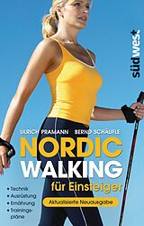 Fester Einband Nordic Walking für Einsteiger von Ulrich Pramann, Bernd Schäufle